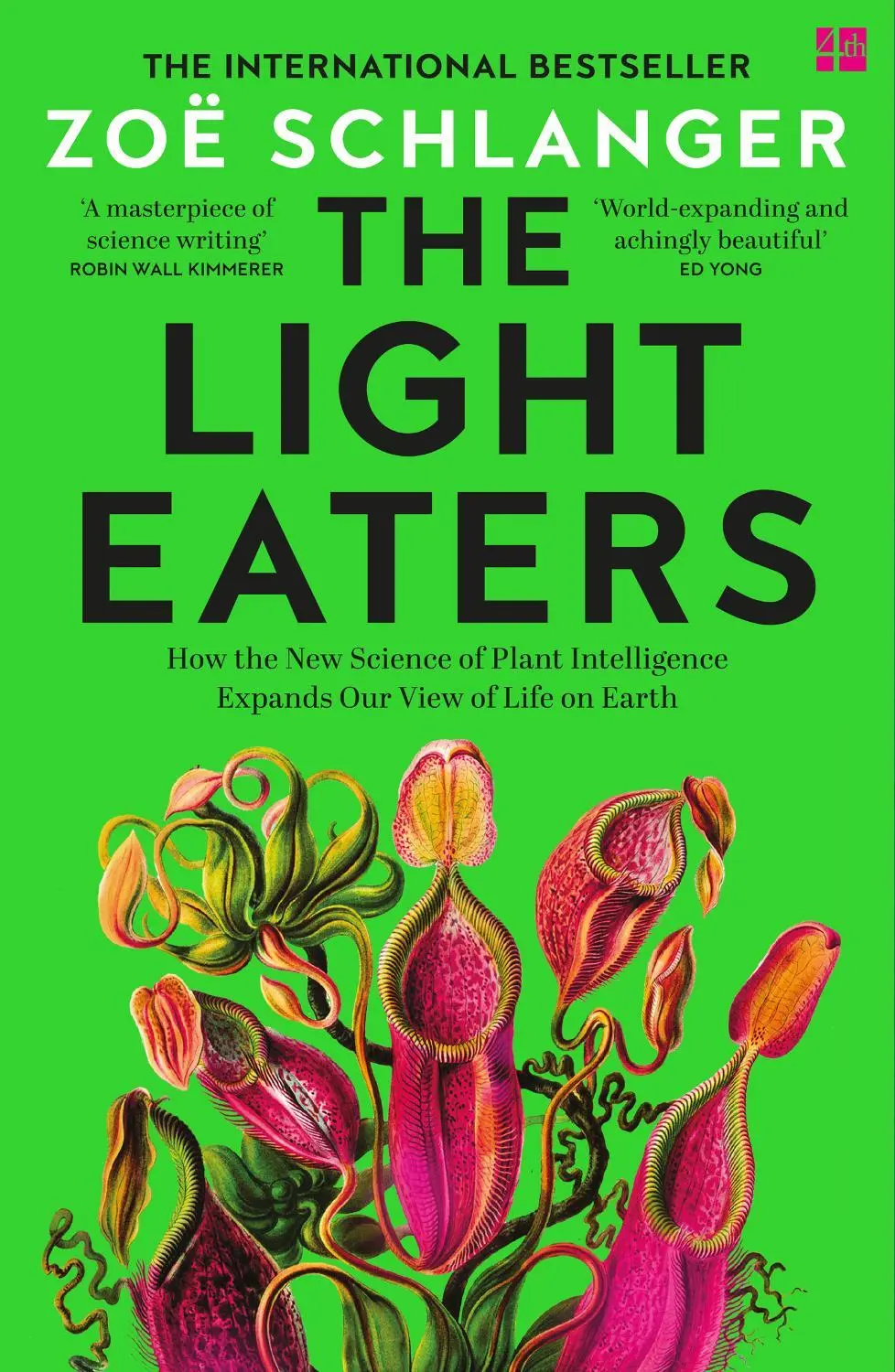 The Light Eaters: How the New Science of Plant Intelligence Expands Our View of Life on Earth