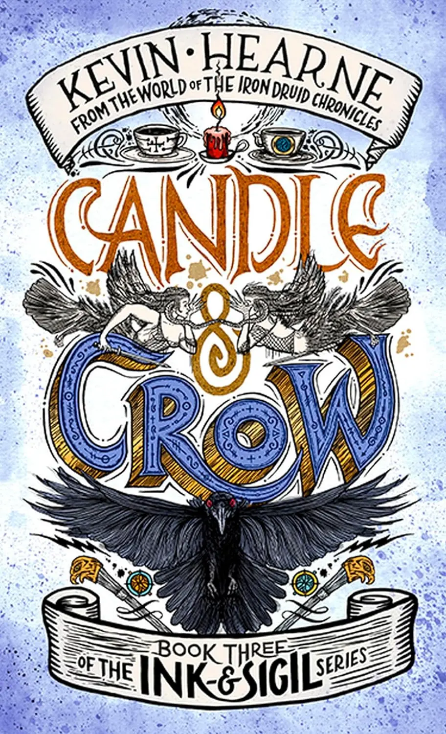 Candle & Crow: Book 3 of the Ink & Sigil series