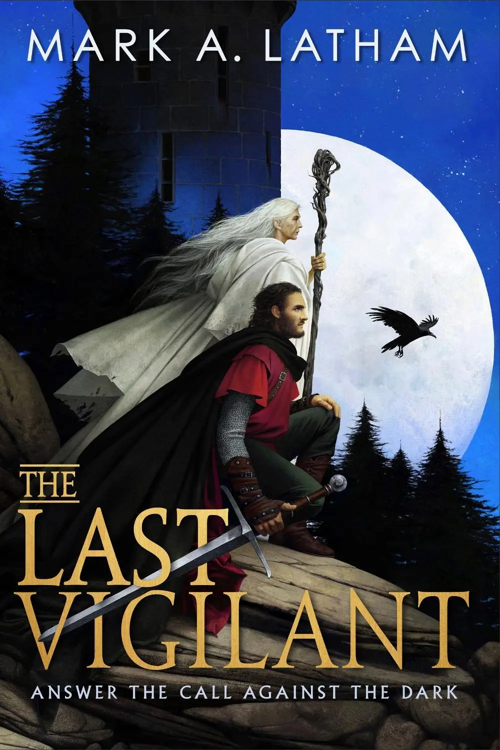 The Last Vigilant: a dark epic fantasy debut packed with myth, magic and monsters (Book One of Kingdom of Oak and Steel)