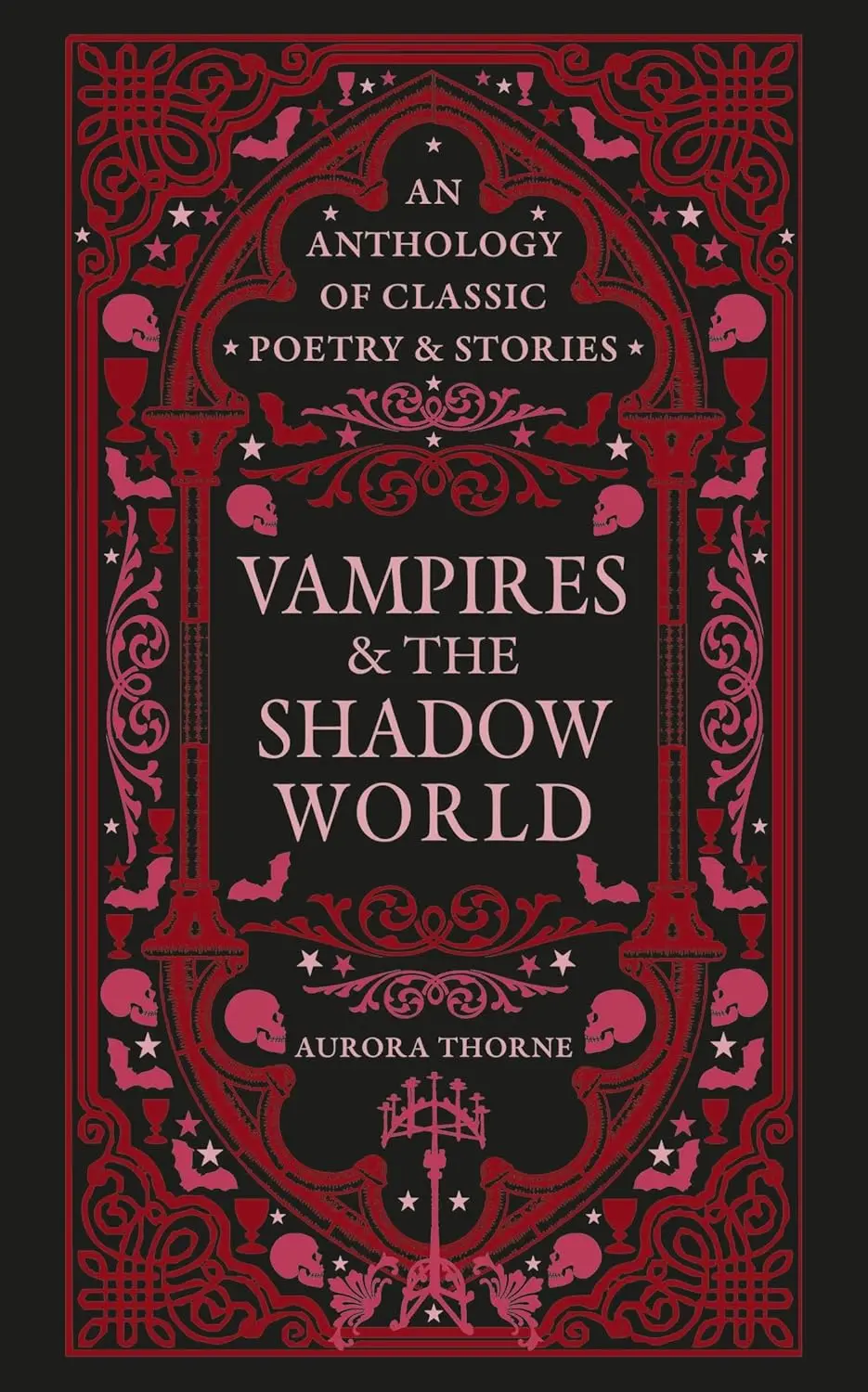 Vampires & the Shadow World: An anthology of classic poetry & stories
