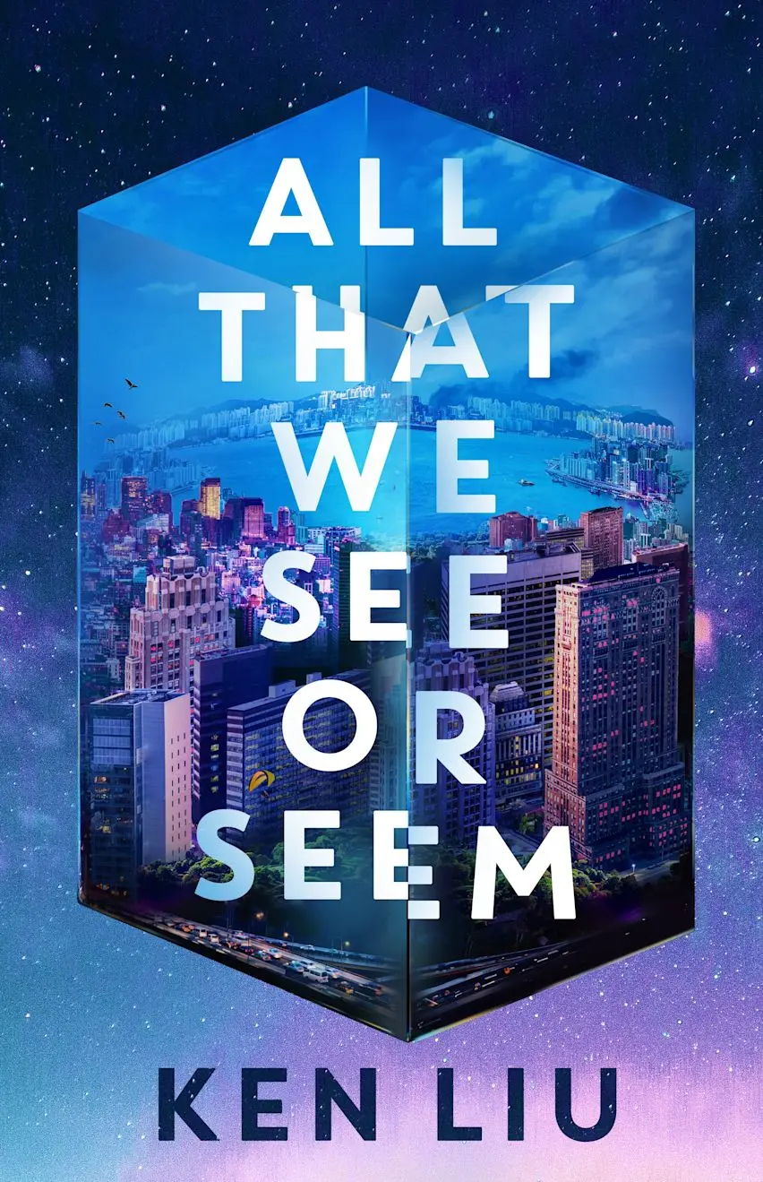 All That We See or Seem