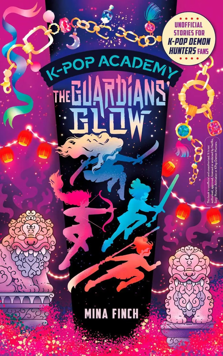 K-Pop Academy: Guardians' Glow: Unofficial adventure stories for K-Pop Demon Hunters fans: Volume 4