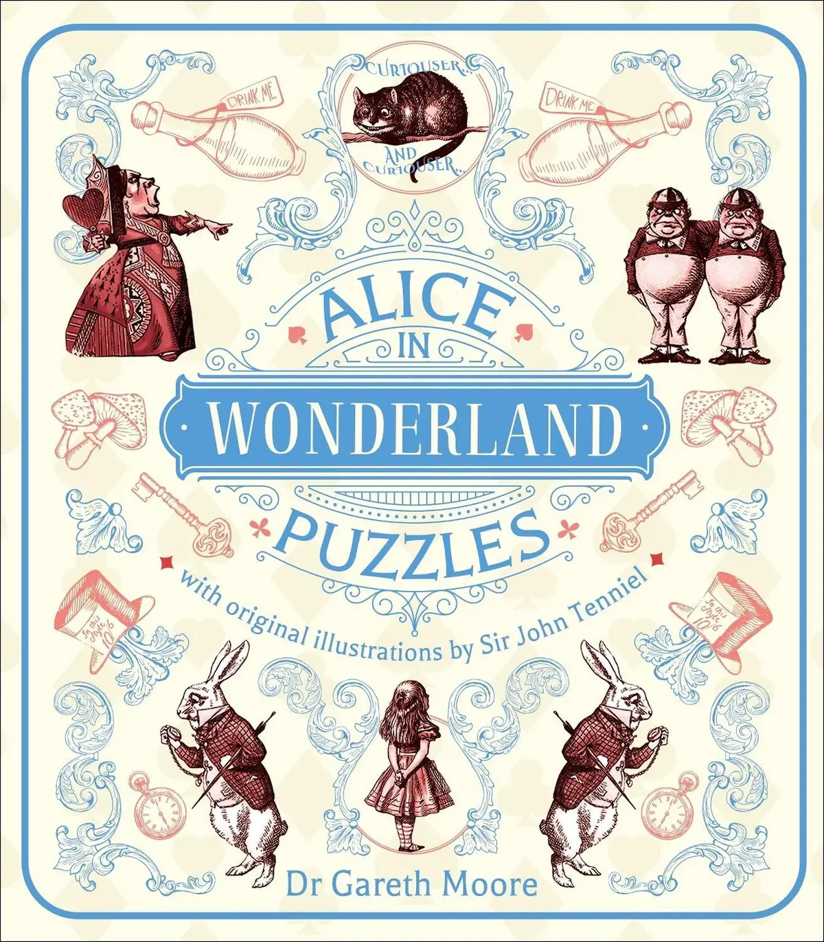 Alice in Wonderland Puzzles: Over 130 Puzzles with Original Illustrations by Sir John Tenniel