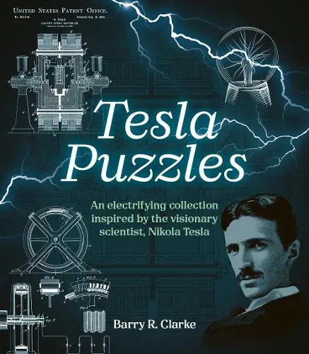 Tesla Puzzles: An electrifying collection inspired by the visionary scientist, Nikola Tesla