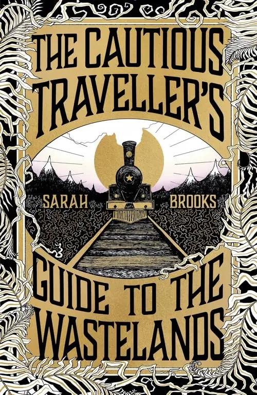 The Cautious Traveller's Guide to The Wastelands: THE INSTANT SUNDAY TIMES BESTSELLER