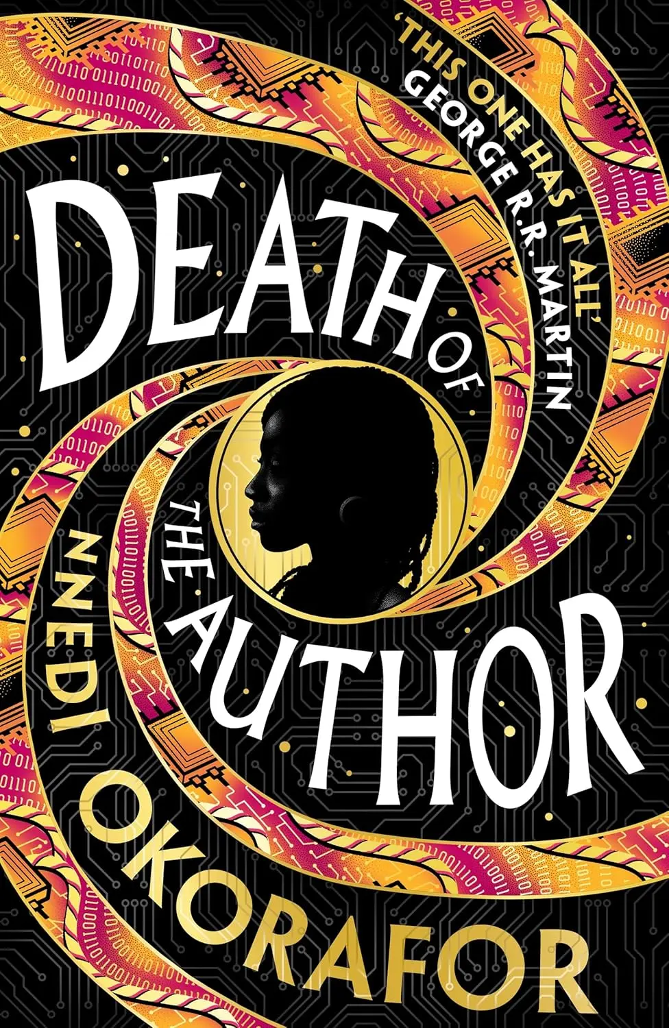Death of the Author: Discover Nnedi Okorafor's 'best work yet' (George R. R. Martin) — an instant Sunday Times bestseller and Locus Award Winner