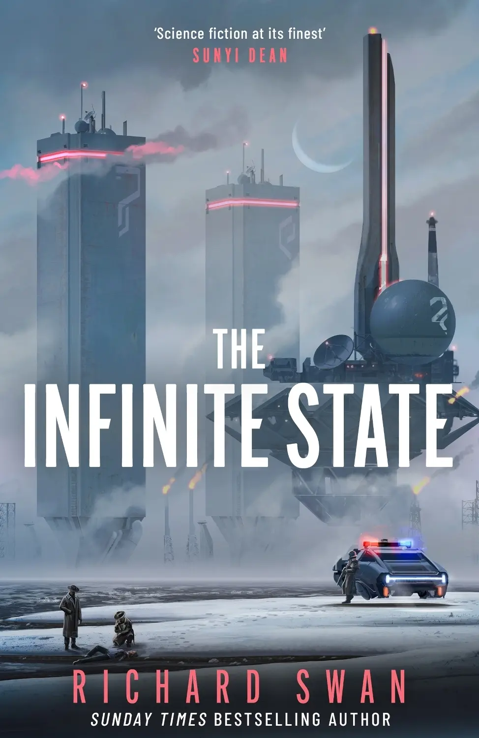 The Infinite State: The dystopian science fiction epic from the bestselling author of GRAVE EMPIRE