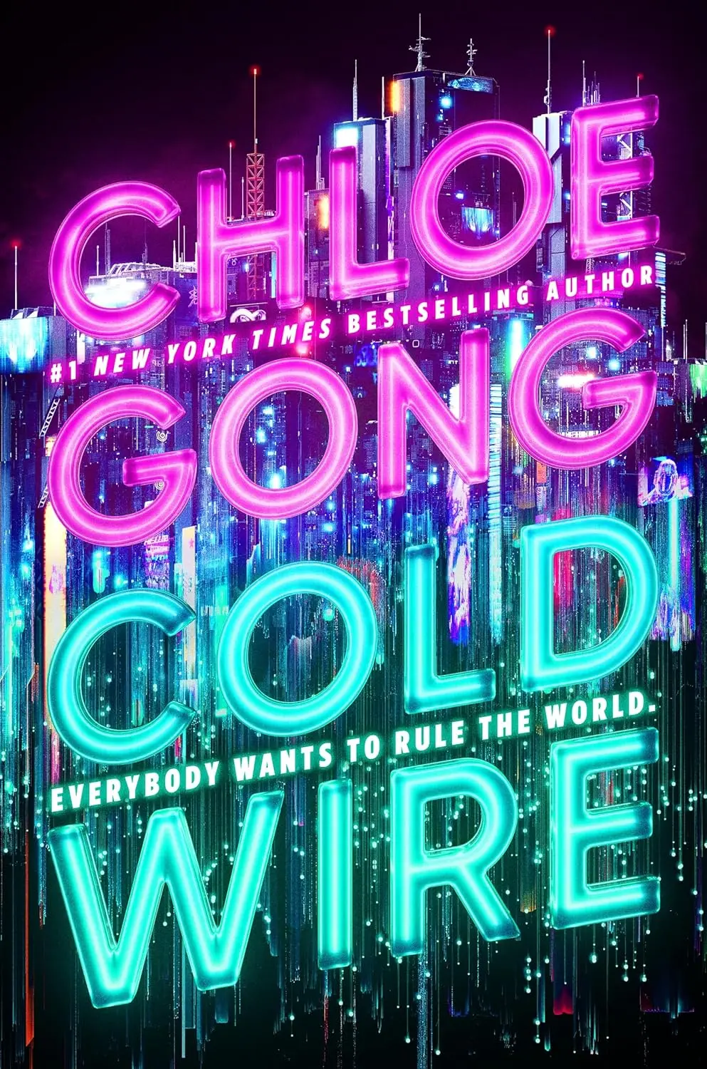 Coldwire: the start of a thrilling new dystopian series from the SUNDAY TIMES bestselling author of THESE VIOLENT DELIGHTS