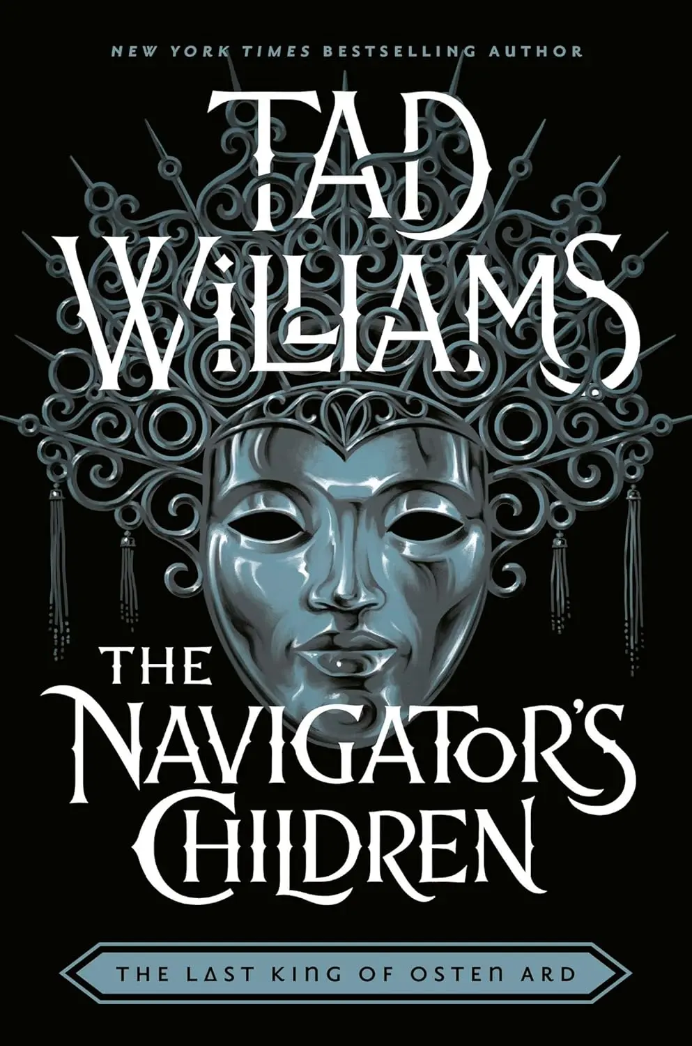 The Navigator's Children: The epic conclusion to the groundbreaking Last King of Osten Ard series