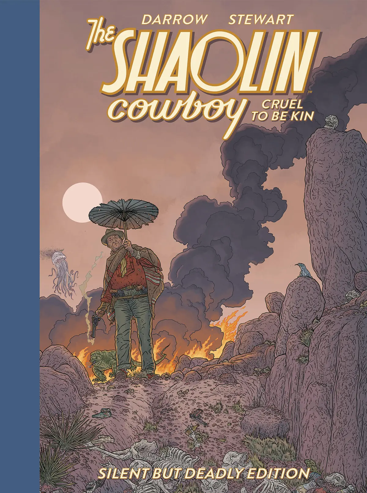 Shaolin Cowboy Cruel To Be Kin Silent But Deadly Edition