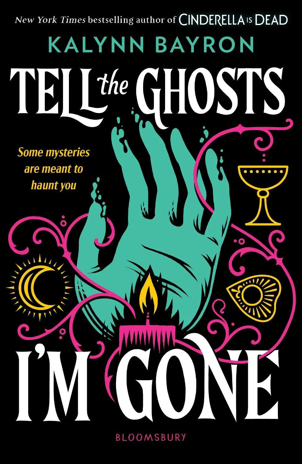 Tell the Ghosts I'm Gone: A paranormal YA mystery that will haunt you long after the last page