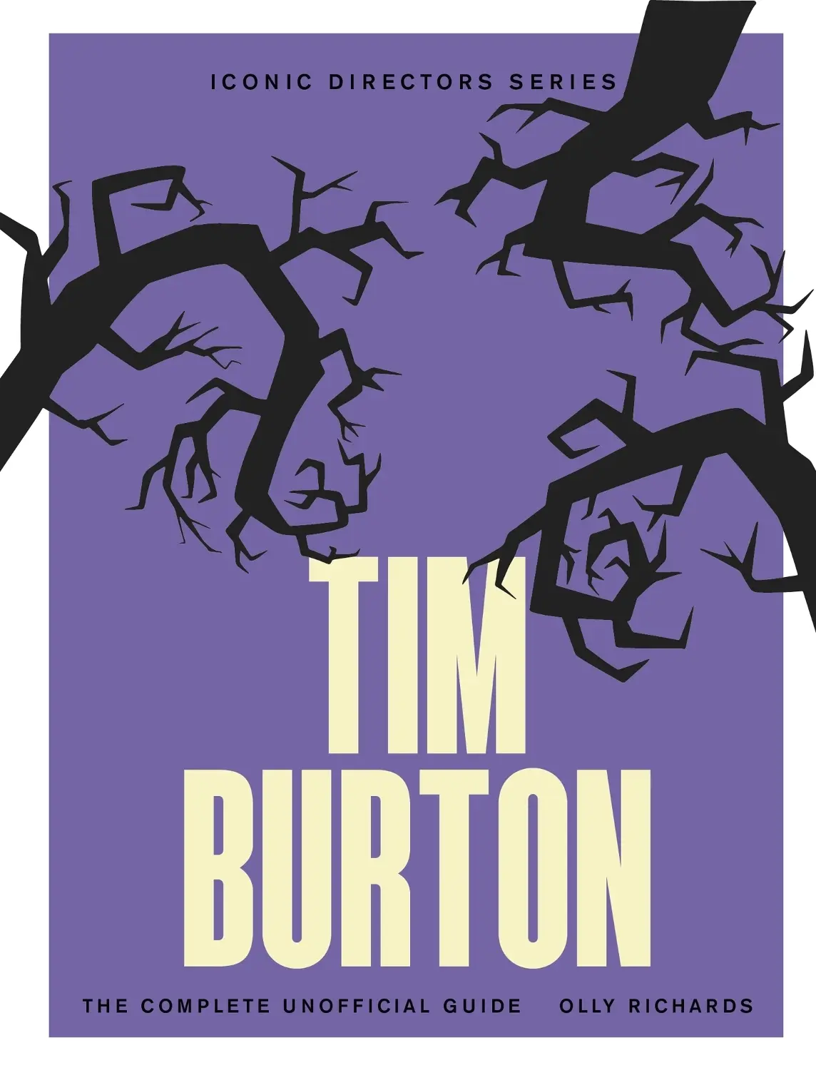 Tim Burton: The Complete Unofficial Guide