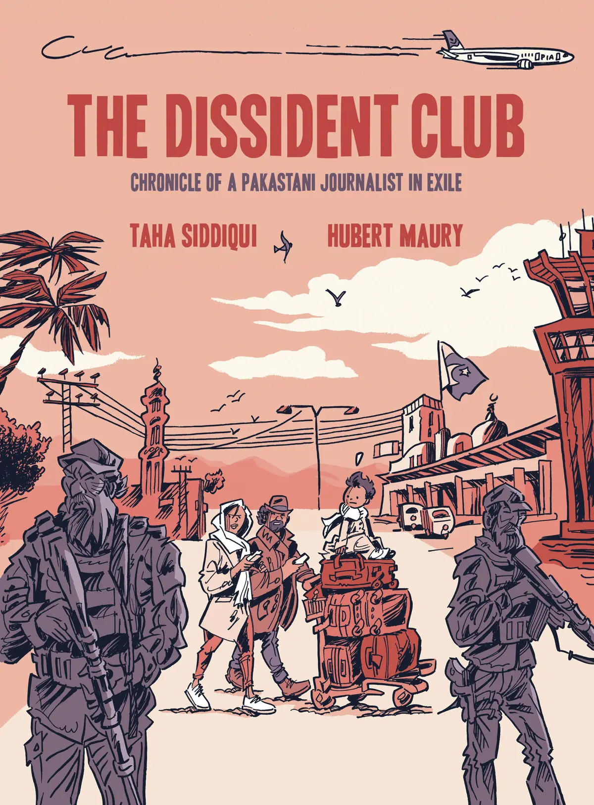 Dissident Club Chronicle of Pakistani Journalist in Exile
