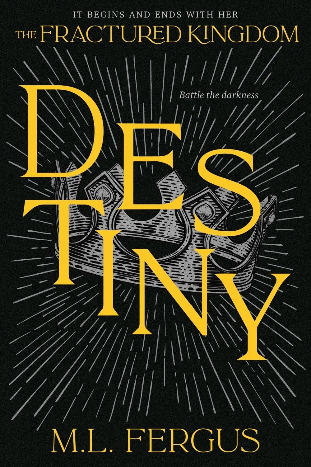 Destiny: Fractured Kingdom, Book 3