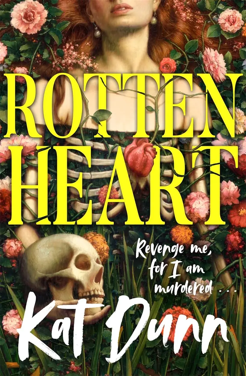 Rottenheart: The unmissable new sapphic gothic horror novel from the author of Hungerstone - a queer, gender-swapped reimagining of Hamlet