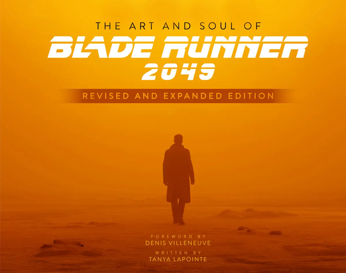 Art & Soul of Blade Runner 2049 Revised Expanded