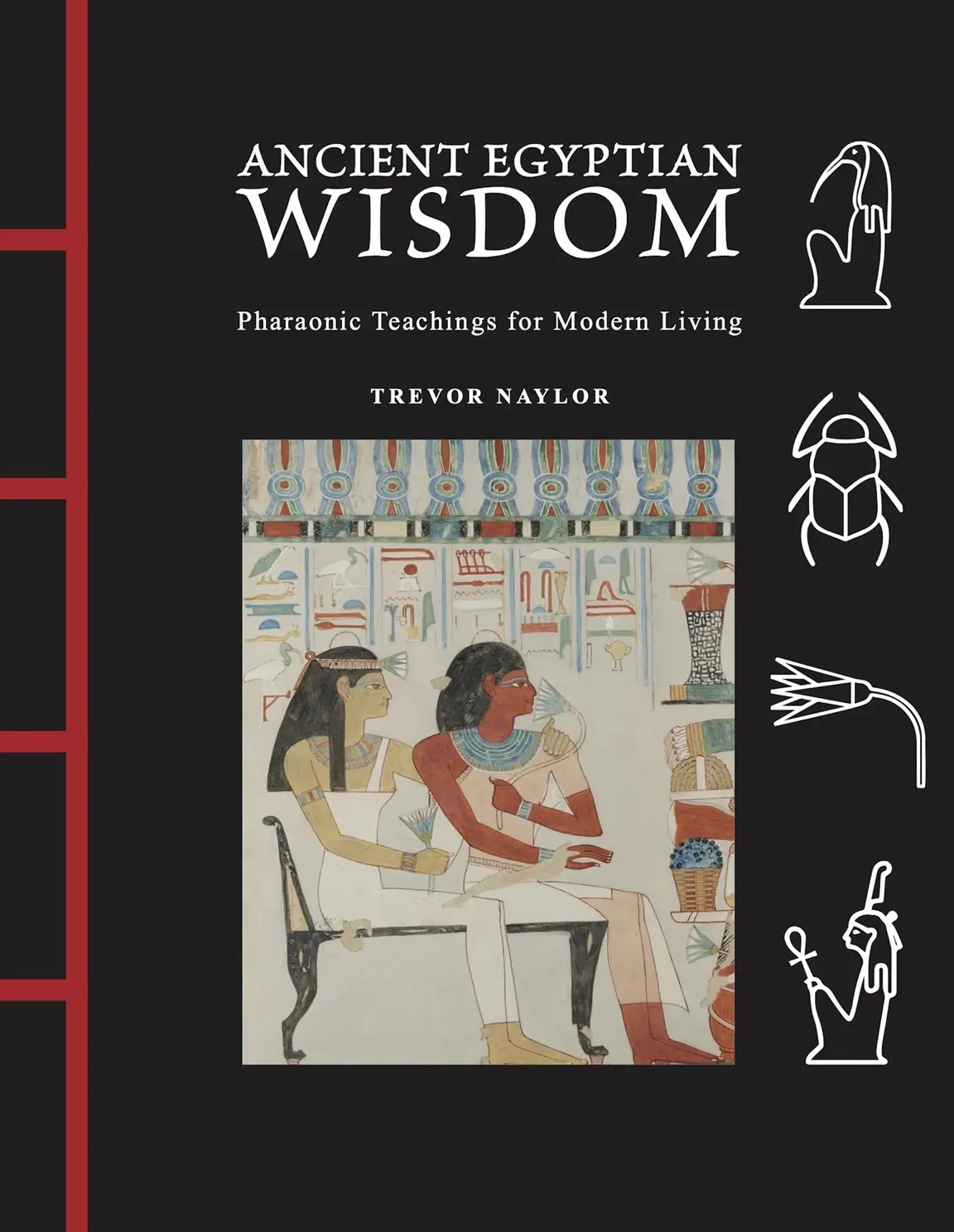 Ancient Egyptian Wisdom: Pharaonic Teachings for Modern Living