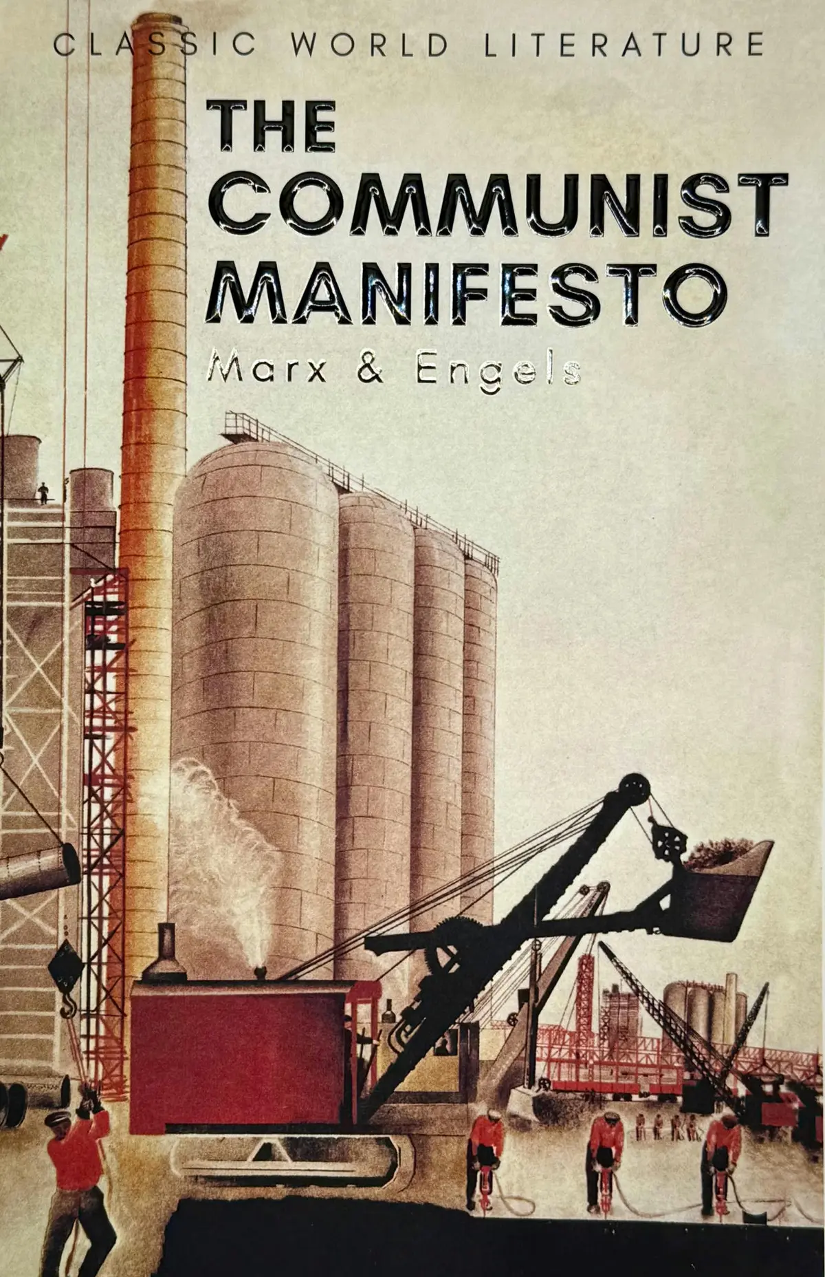 The Communist Manifesto: The Condition of the Working Class in England in 1844; Socialism: Utopian and Scientific