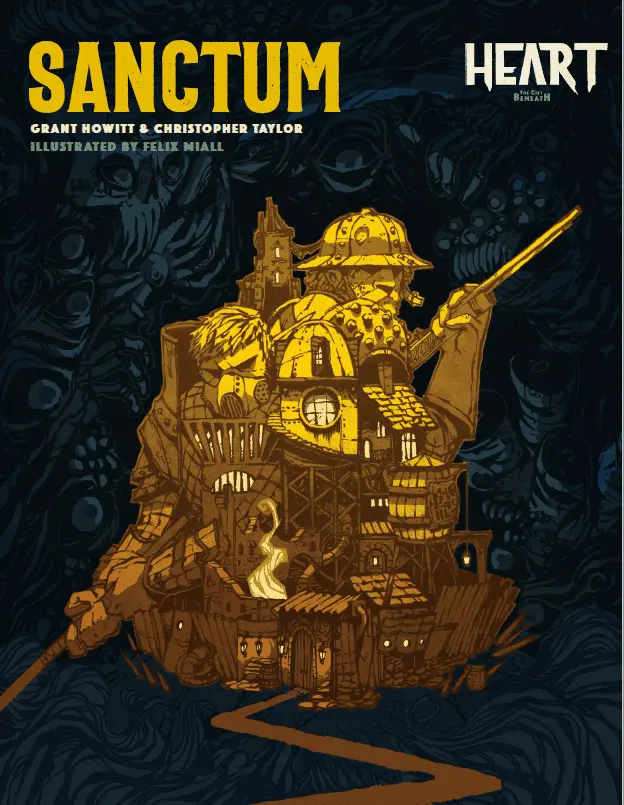 Heart: Sanctum: A supplement for the Heart: The City Beneath RPG