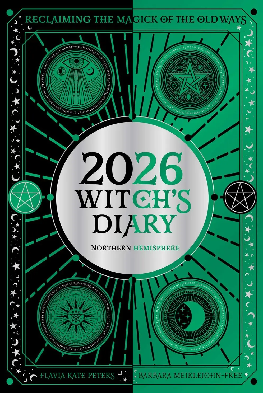 2026 Witch's Diary: Northern Hemisphere: Reclaiming the magick of the old ways