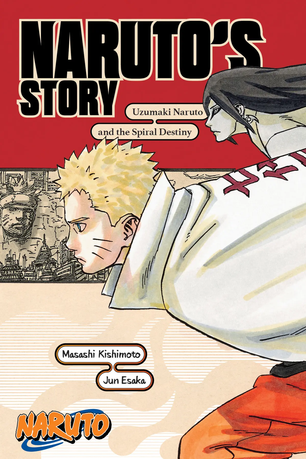 Naruto: Naruto's Story-Uzumaki Naruto and the Spiral Destiny (Light Novel)