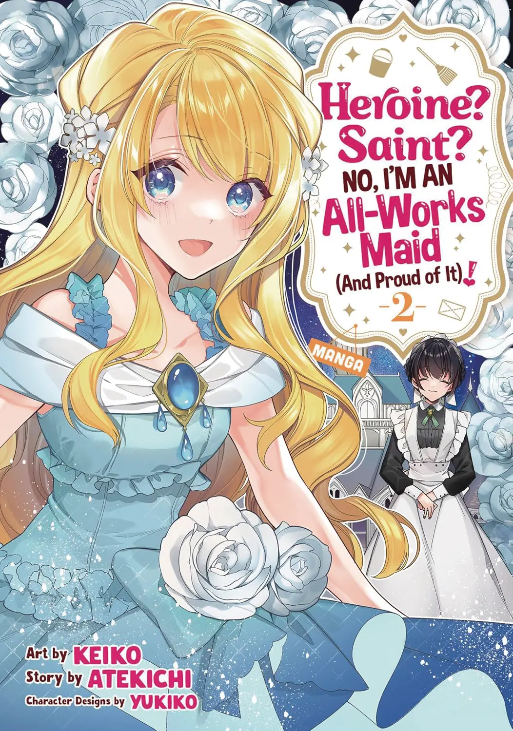 Heroine Saint Im An All Works Maid Vol. 02
