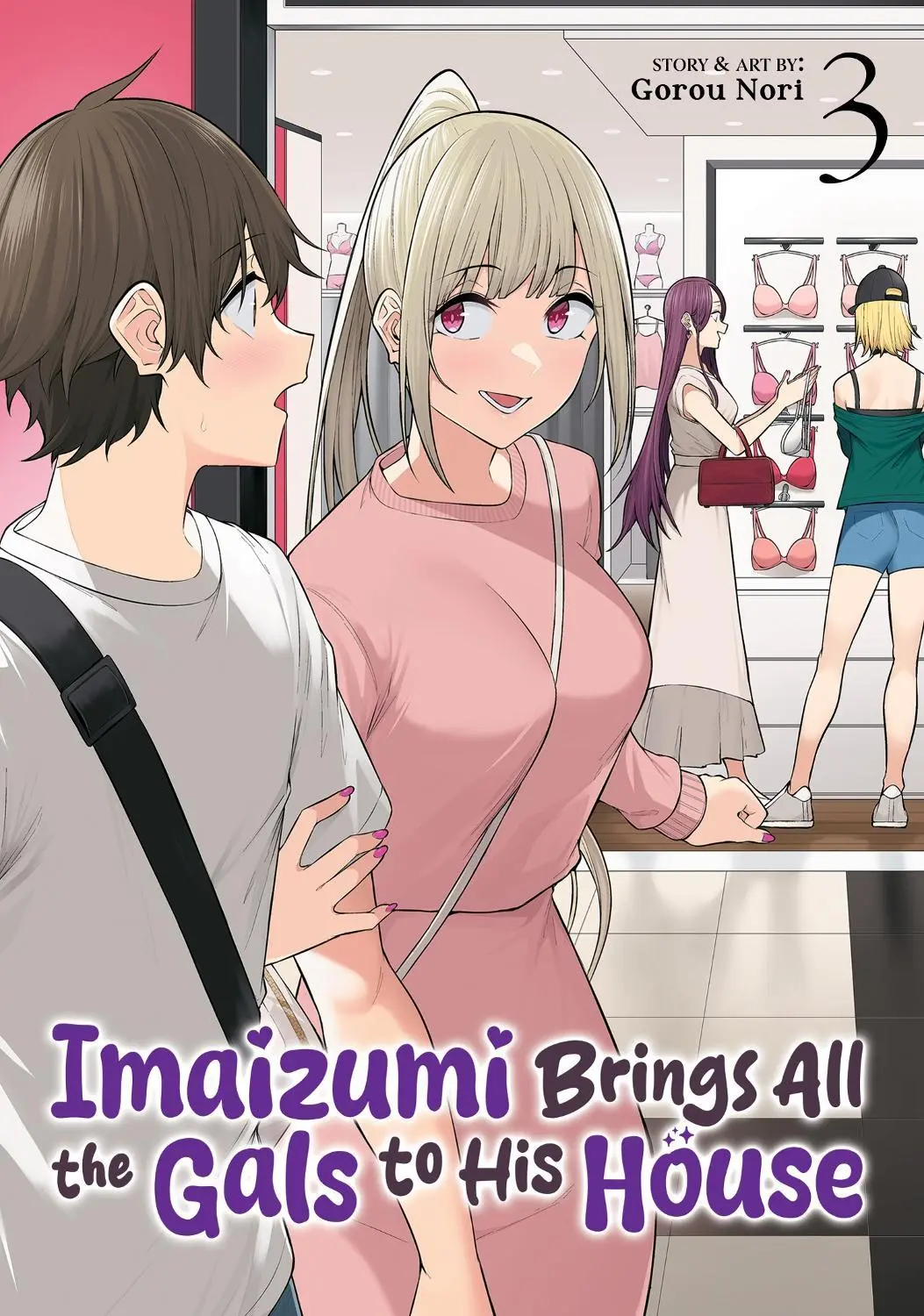 Imaizumi Brings All Gals To His House vol. 3