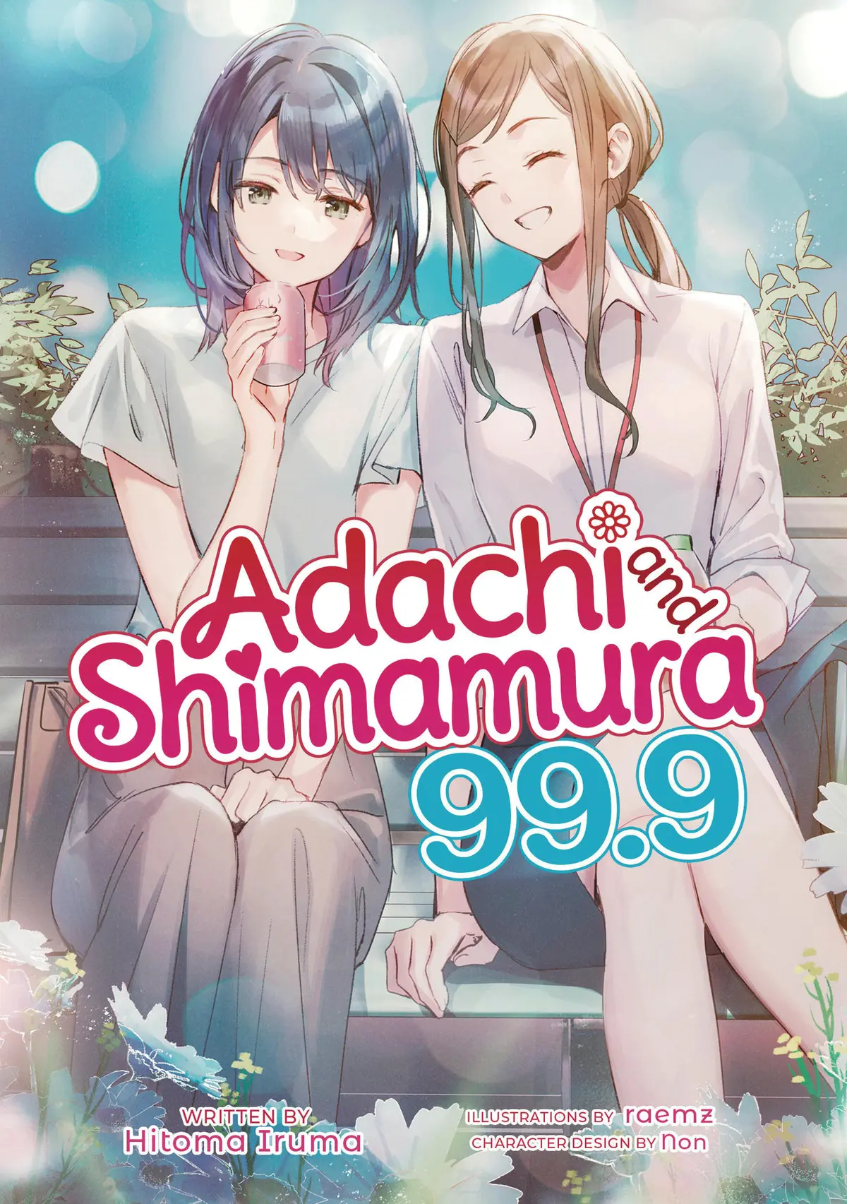 Adachi & Shimamura L 9 Vol. 99 (Novel)
