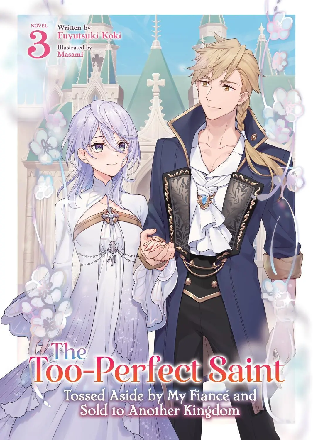 Too Perfect Saint Vol. 03 (Novel)