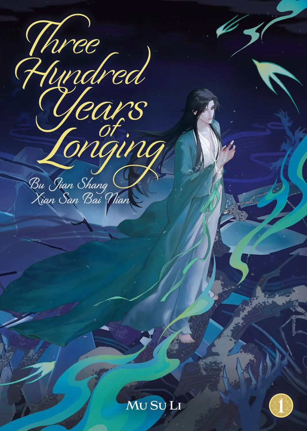 Three Hundred Years of Longing: Bu Jian Shang Xian San Bai Nian (Novel) Vol. 1 Novel