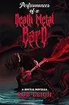 Performances of a Death Metal Bard