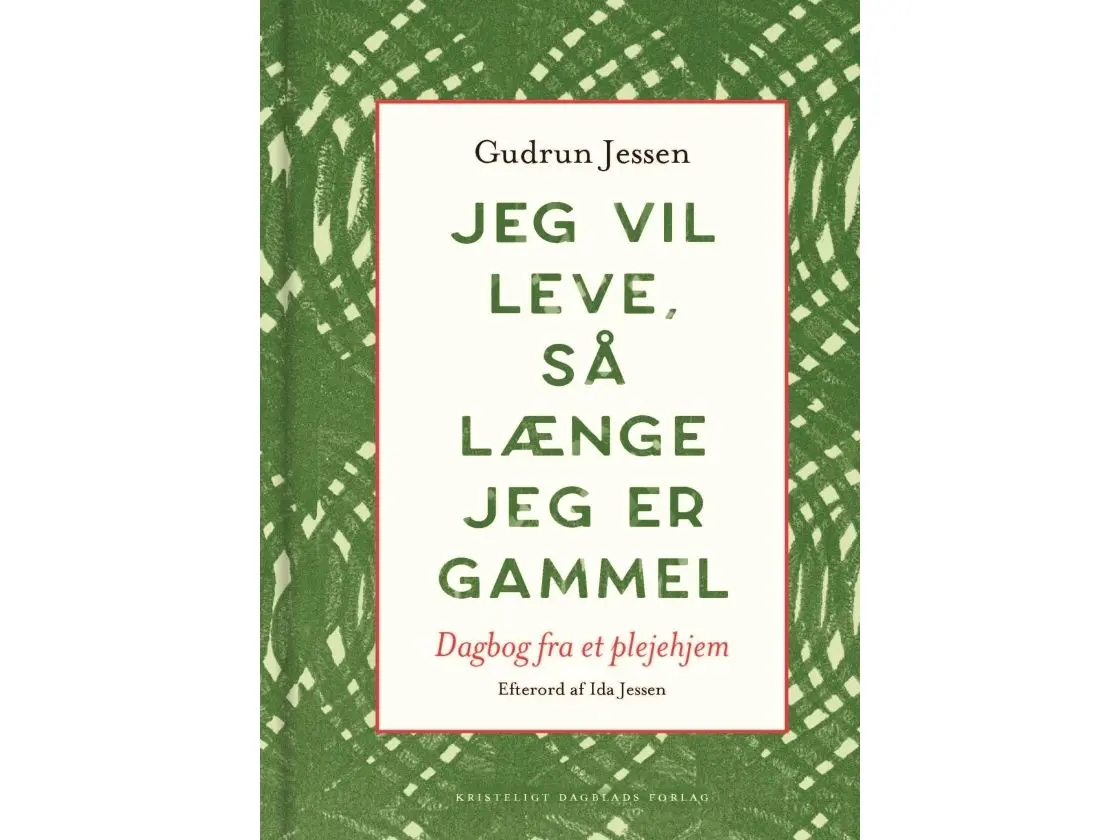 Jeg vil leve, så længe jeg er gammel