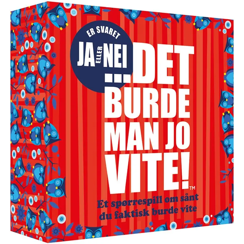 Det Burde Man Jo Vite Ja eller Nei