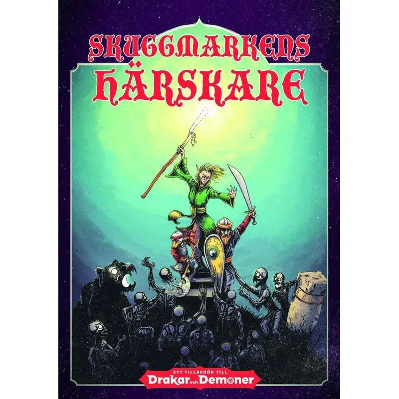 Drakar och Demoner Skuggmarkens härskar