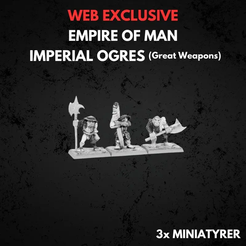 Empire of Man Ogres With Great Weapons
