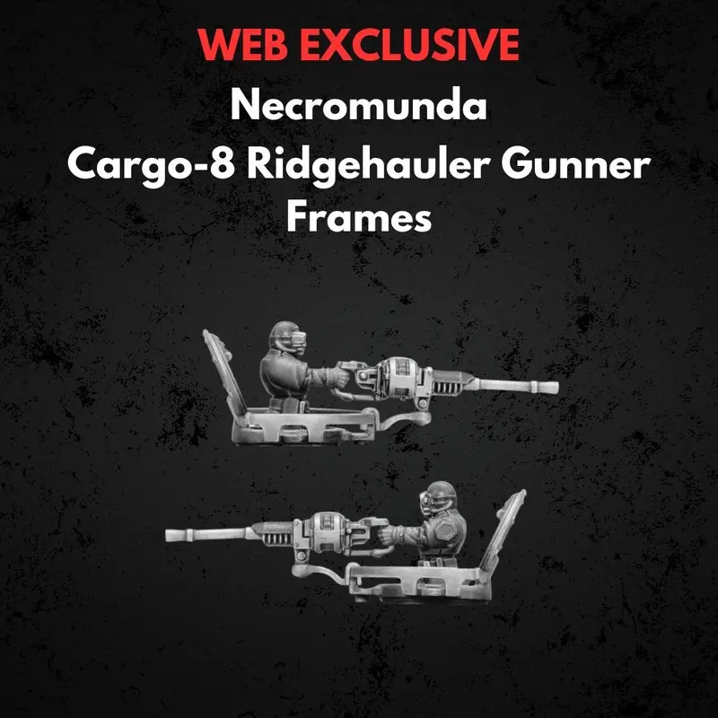 Cargo-8 Ridgehauler Gunner Frames