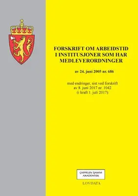 Forskrift om arbeidstid i institusjoner som har medleverordninger