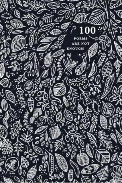 100 Poems are Not Enough