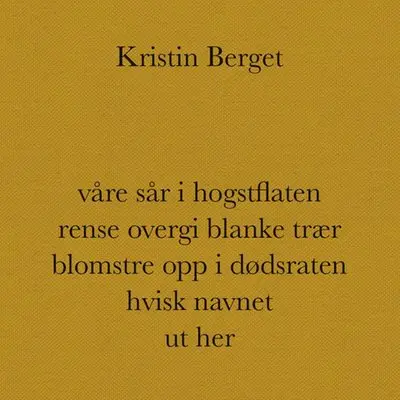Våre sår i hogstflaten rense overgi blanke trær blomstre opp i dødsraten hvisk navnet ut her