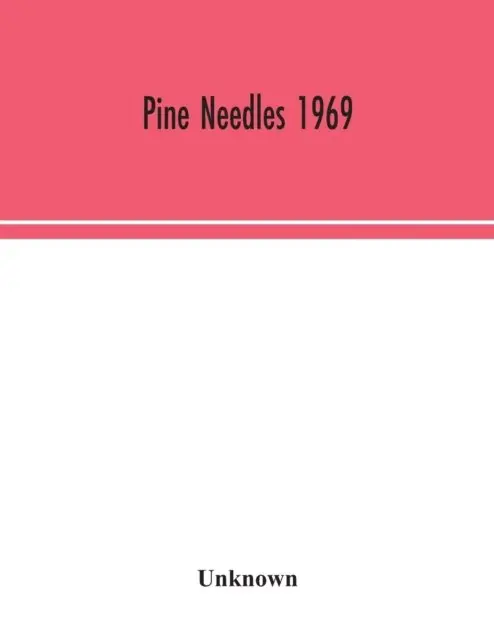 Pine Needles 1969