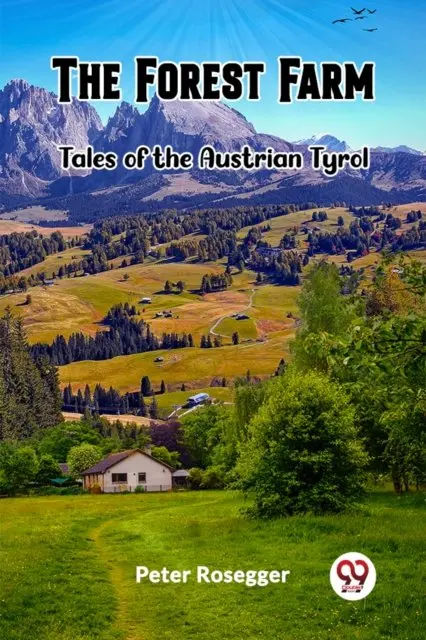 The Forest FarmTales of the Austrian Tyrol (Edition2023)