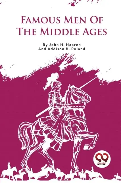 Famous Men of the Middle Ages