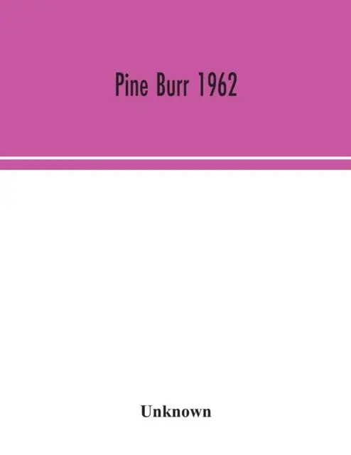 Pine Burr 1962