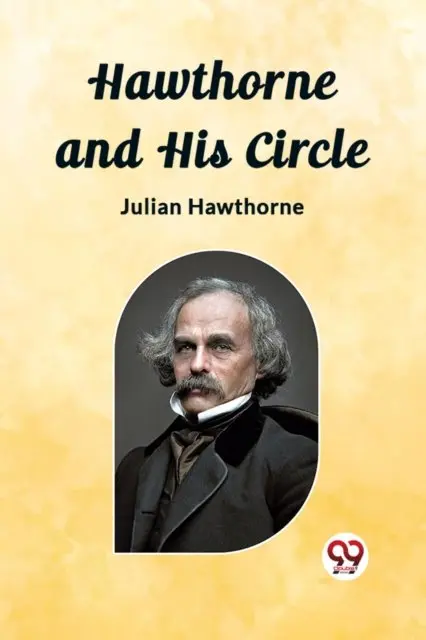 Hawthorne and His Circle (Edition2023)