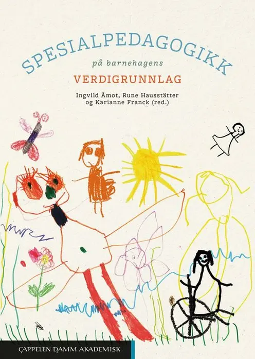 Spesialpedagogikk på barnehagens verdigrunnlag