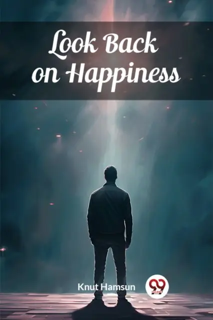 Look Back on Happiness (Edition2024)