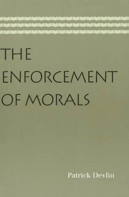 Enforcement of Morals