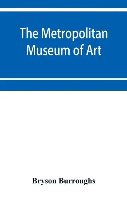 The Metropolitan Museum of Art