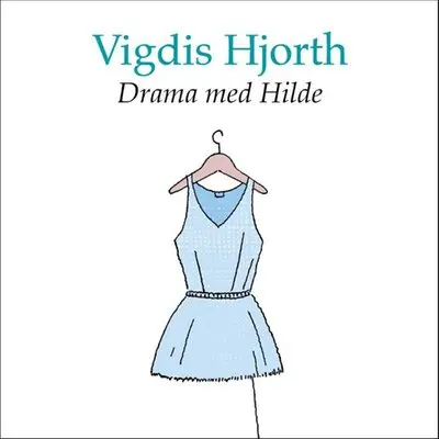 Drama med Hilde