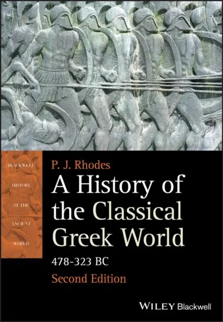 A History of the Classical Greek World, 478–323 BC 2e